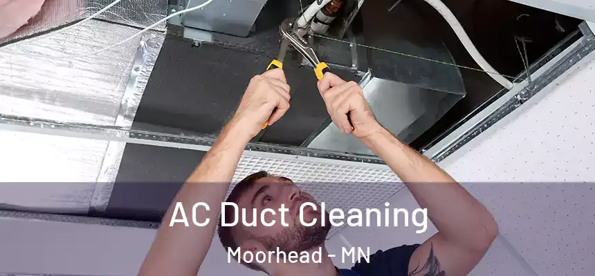  AC Duct Cleaning Moorhead - MN