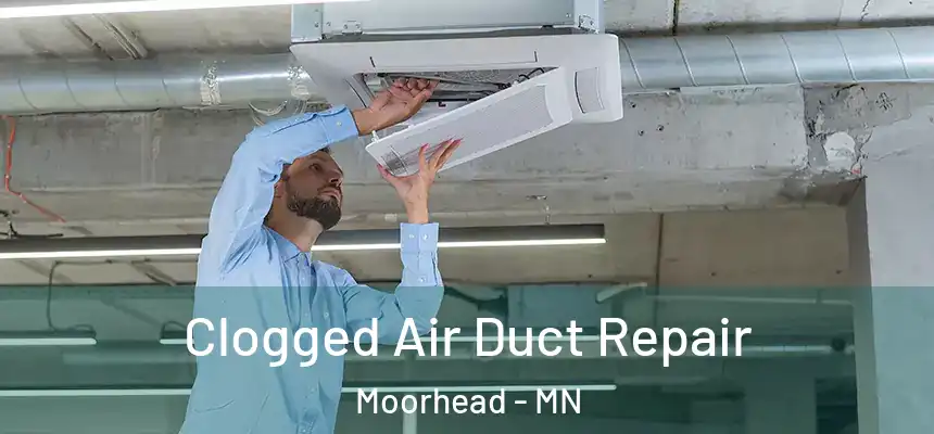  Clogged Air Duct Repair Moorhead - MN