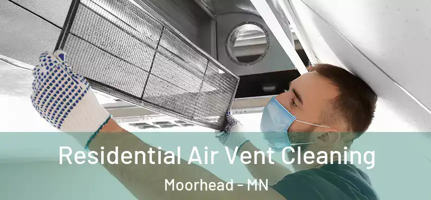  Residential Air Vent Cleaning Moorhead - MN